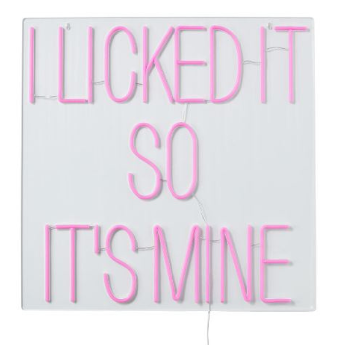 Neonsign 'I licked it so it's mine'